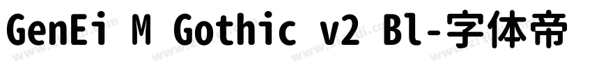 GenEi M Gothic v2 Bl字体转换